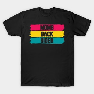 #MomsBackBiden Moms Back Biden T-Shirt